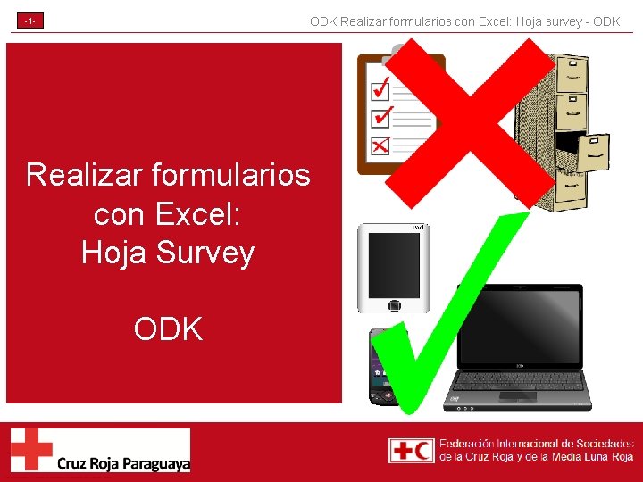 ODK Realizar formularios con Excel: Hoja survey - ODK -1 - Realizar formularios con