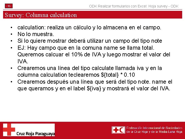-10 - ODK Realizar formularios con Excel: Hoja survey - ODK Survey: Columna calculation