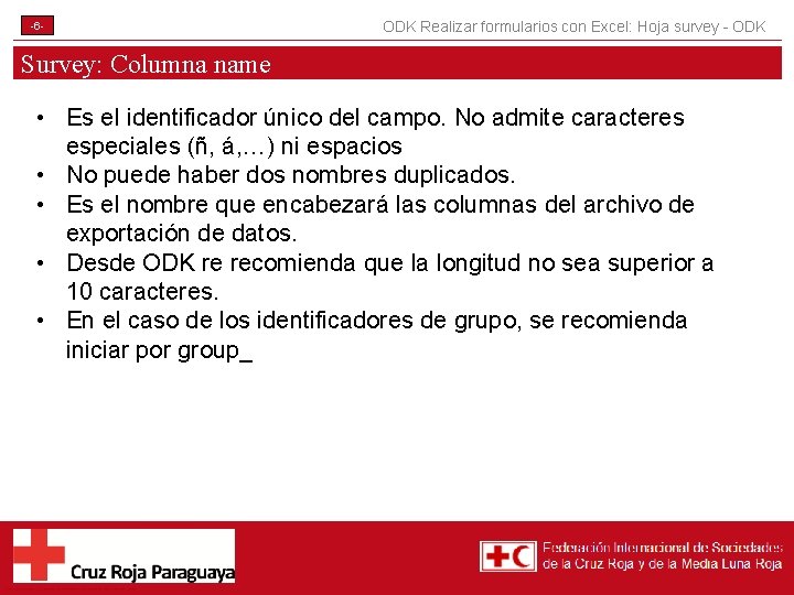 -6 - ODK Realizar formularios con Excel: Hoja survey - ODK Survey: Columna name