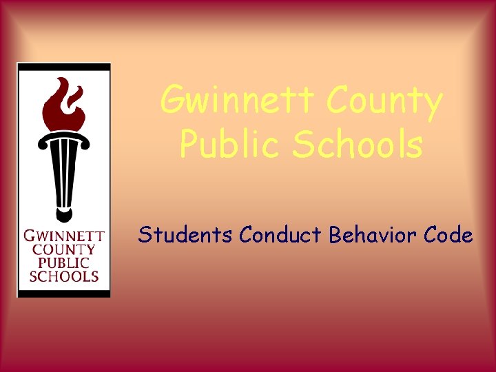 Gwinnett County Public Schools Students Conduct Behavior Code 