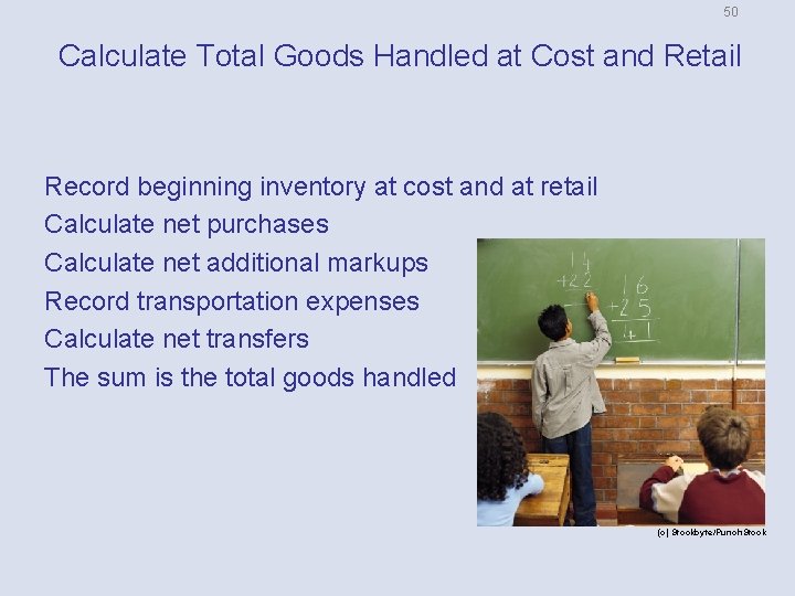 50 Calculate Total Goods Handled at Cost and Retail Record beginning inventory at cost