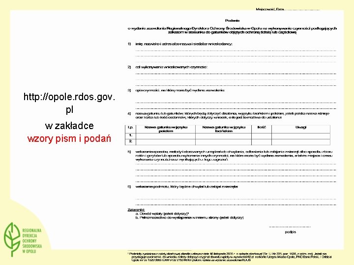 http: //opole. rdos. gov. pl w zakładce wzory pism i podań 