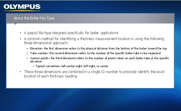 About the Boiler File Type • A special file type designed specifically for boiler