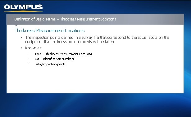 Definition of Basic Terms – Thickness Measurement Locations • The inspection points defined in