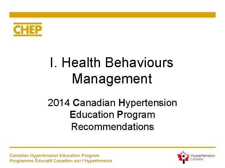 I. Health Behaviours Management 2014 Canadian Hypertension Education Program Recommendations 