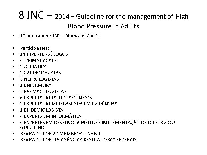 8 JNC – 2014 – Guideline for the management of High Blood Pressure in