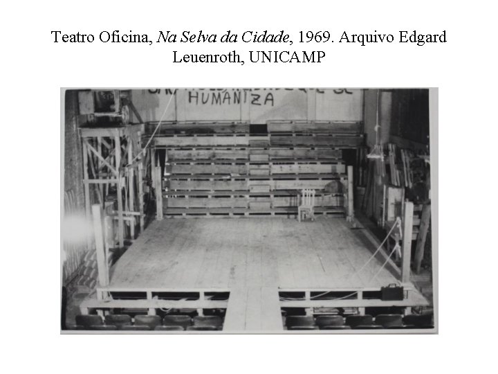 Teatro Oficina, Na Selva da Cidade, 1969. Arquivo Edgard Leuenroth, UNICAMP 