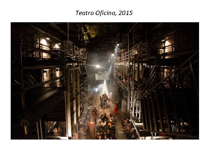 Teatro Oficina, 2015 