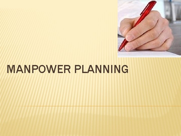 MANPOWER PLANNING 