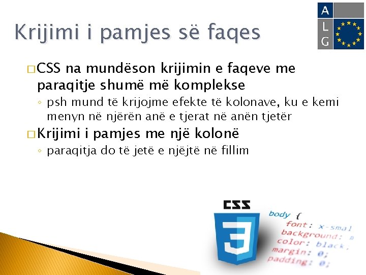 Krijimi i pamjes së faqes � CSS na mundëson krijimin e faqeve me paraqitje