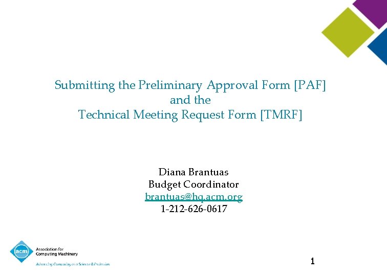 Submitting the Preliminary Approval Form [PAF] and the Technical Meeting Request Form [TMRF] Diana