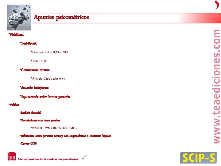 Apuntes psicométricos • Fiabilidad • Test-Retest: • Pruebas: entre 0, 74 y 0, 81