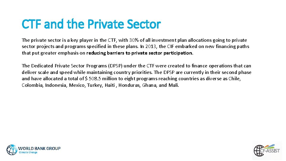 CTF and the Private Sector The private sector is a key player in the