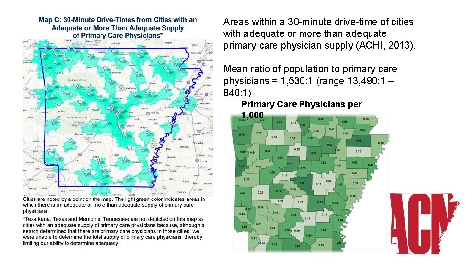 Areas within a 30 -minute drive-time of cities with adequate or more than adequate