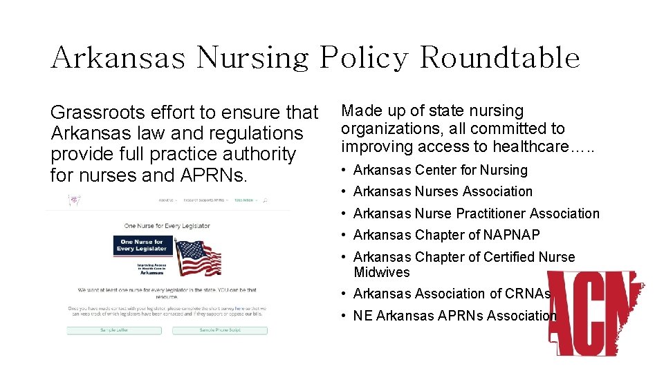Arkansas Nursing Policy Roundtable Grassroots effort to ensure that Arkansas law and regulations provide