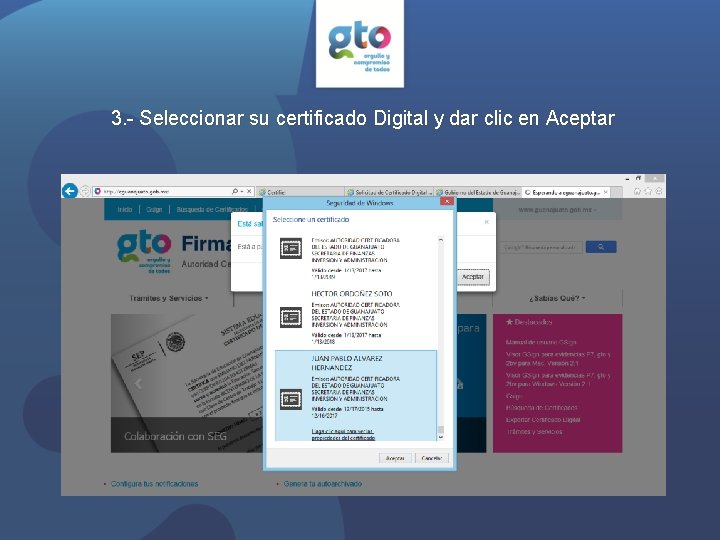 3. - Seleccionar su certificado Digital y dar clic en Aceptar 