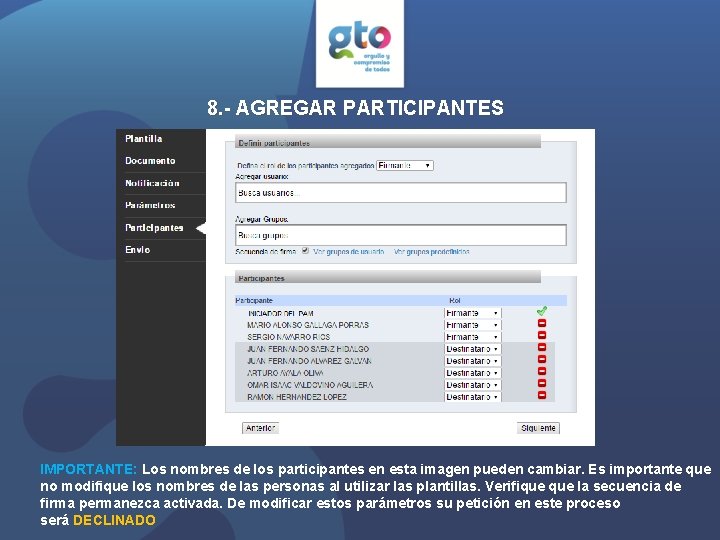 8. - AGREGAR PARTICIPANTES IMPORTANTE: Los nombres de los participantes en esta imagen pueden