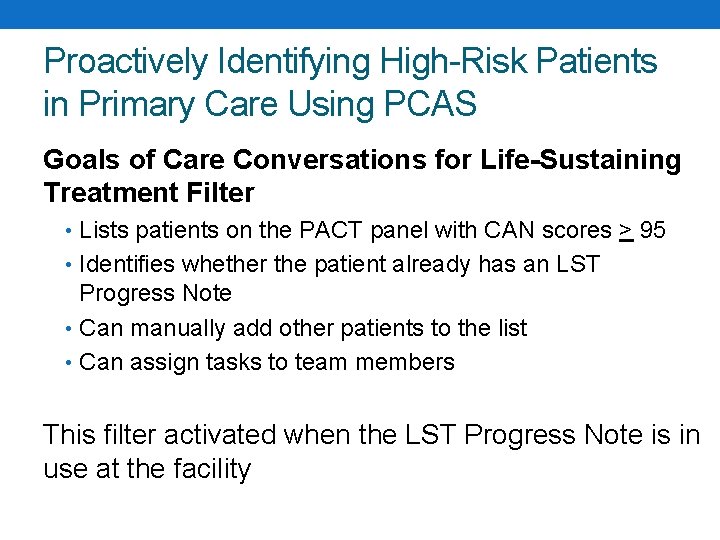 Proactively Identifying High-Risk Patients in Primary Care Using PCAS Goals of Care Conversations for