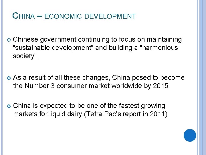 CHINA – ECONOMIC DEVELOPMENT Chinese government continuing to focus on maintaining “sustainable development” and