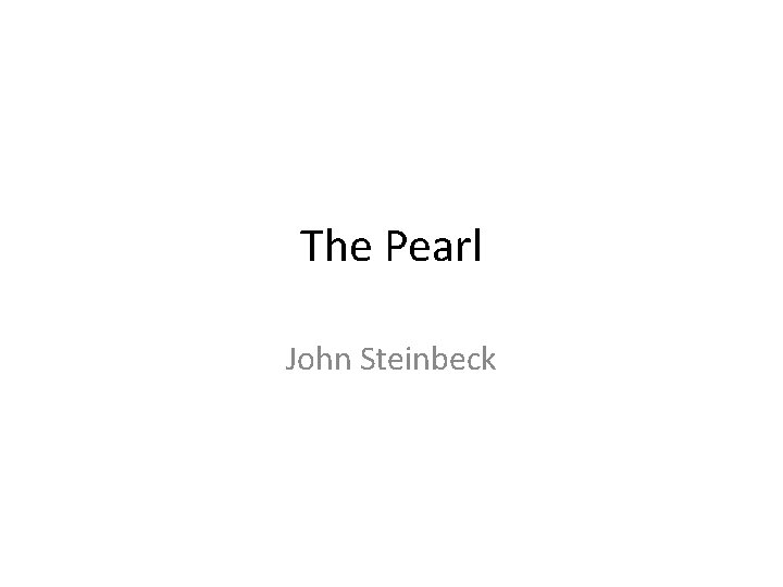 The Pearl John Steinbeck 