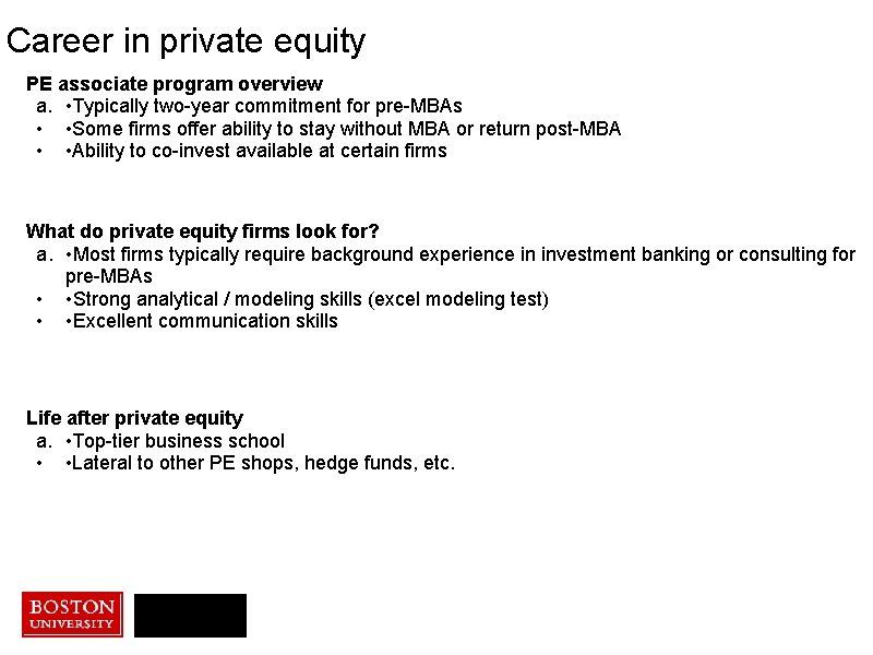 Career in private equity PE associate program overview a. • Typically two-year commitment for