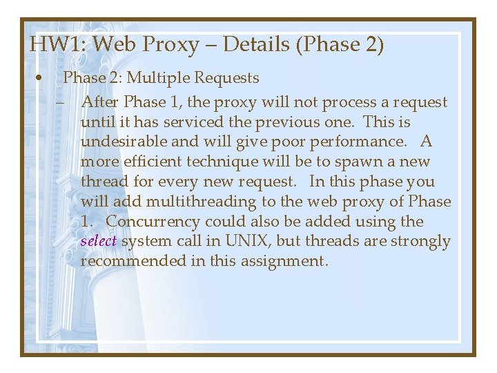 HW 1: Web Proxy – Details (Phase 2) • Phase 2: Multiple Requests – HW 1: Web Proxy – Details (Phase 2) • Phase 2: Multiple Requests –