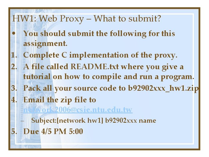 HW 1: Web Proxy – What to submit? • You should submit the following HW 1: Web Proxy – What to submit? • You should submit the following