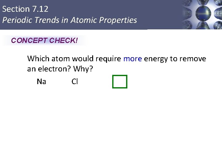 AP Chapter 7 Atomic Structure and Periodicity Section
