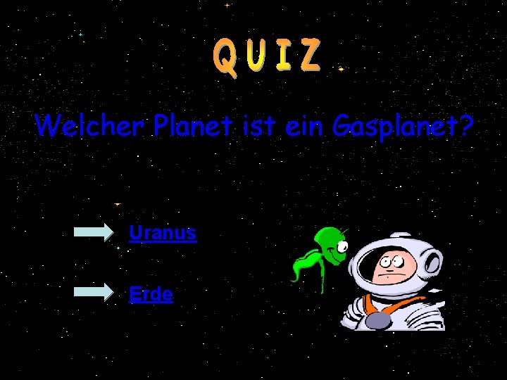 Welcher Planet ist ein Gasplanet? Uranus Erde 
