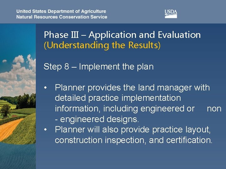 Phase III – Application and Evaluation (Understanding the Results) Step 8 – Implement the