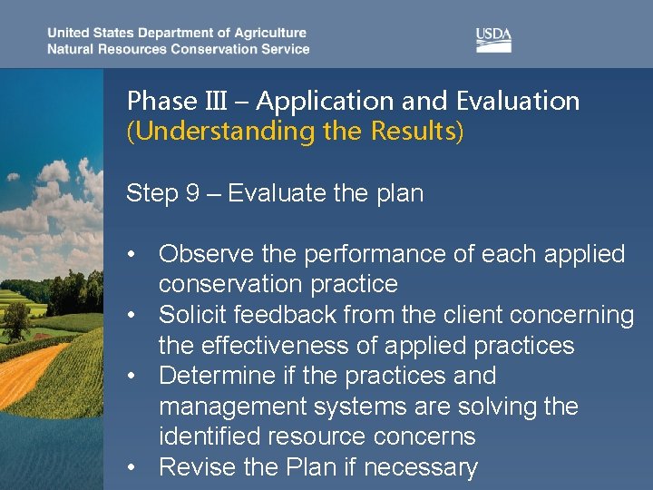 Phase III – Application and Evaluation (Understanding the Results) Step 9 – Evaluate the