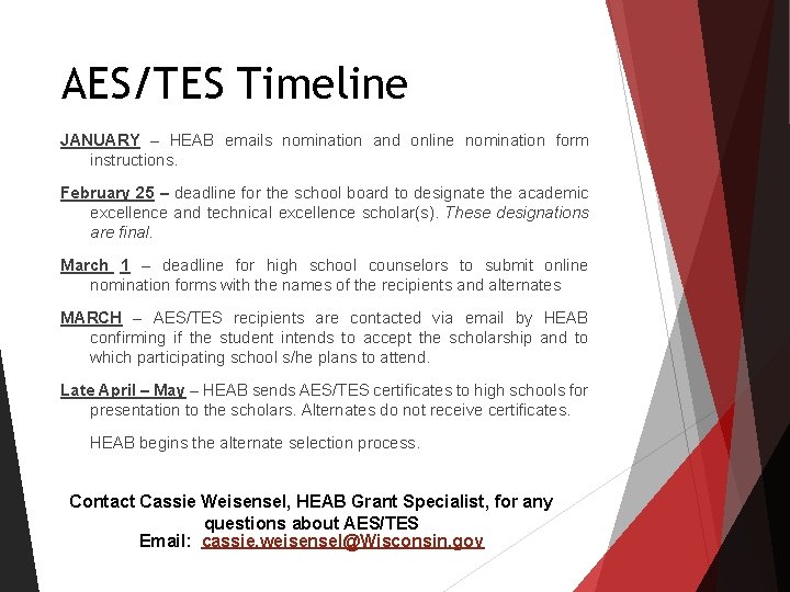 AES/TES Timeline JANUARY – HEAB emails nomination and online nomination form instructions. February 25 AES/TES Timeline JANUARY – HEAB emails nomination and online nomination form instructions. February 25