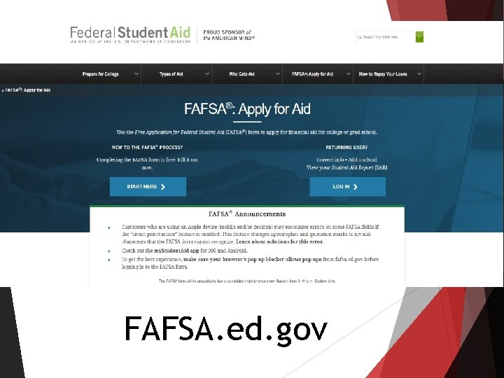 FAFSA. ed. gov FAFSA. ed. gov