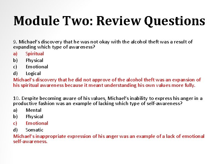 Module Two: Review Questions 9. Michael’s discovery that he was not okay with the