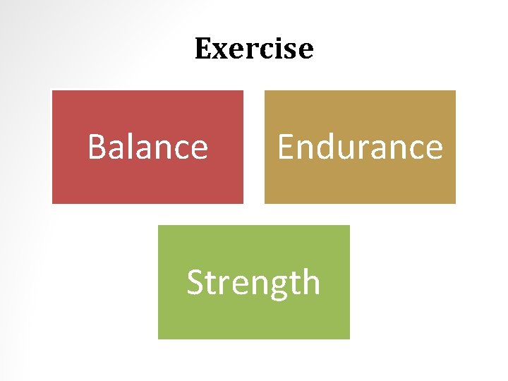 Exercise Balance Endurance Strength 