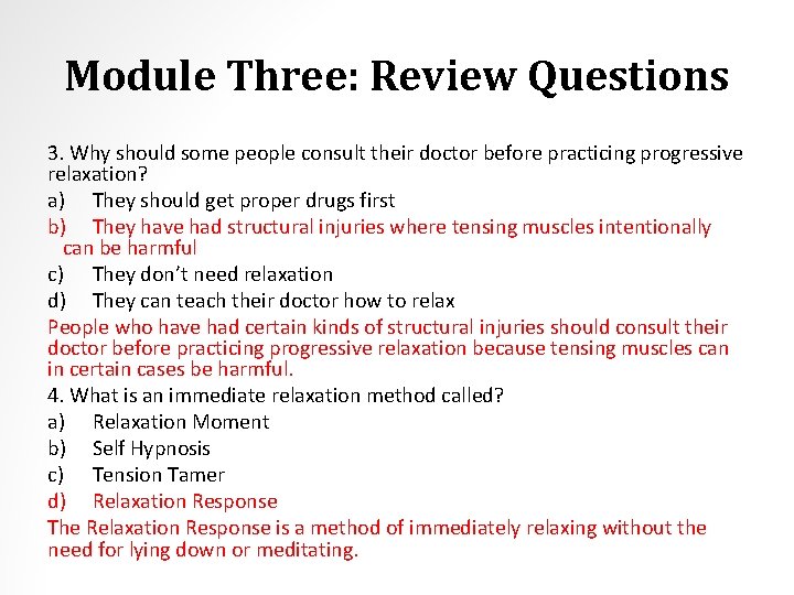 Module Three: Review Questions 3. Why should some people consult their doctor before practicing