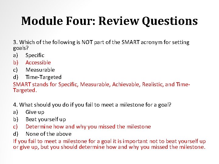 Module Four: Review Questions 3. Which of the following is NOT part of the