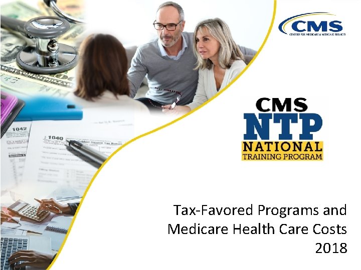 Tax‐Favored Programs and Medicare Health Care Costs 2018 