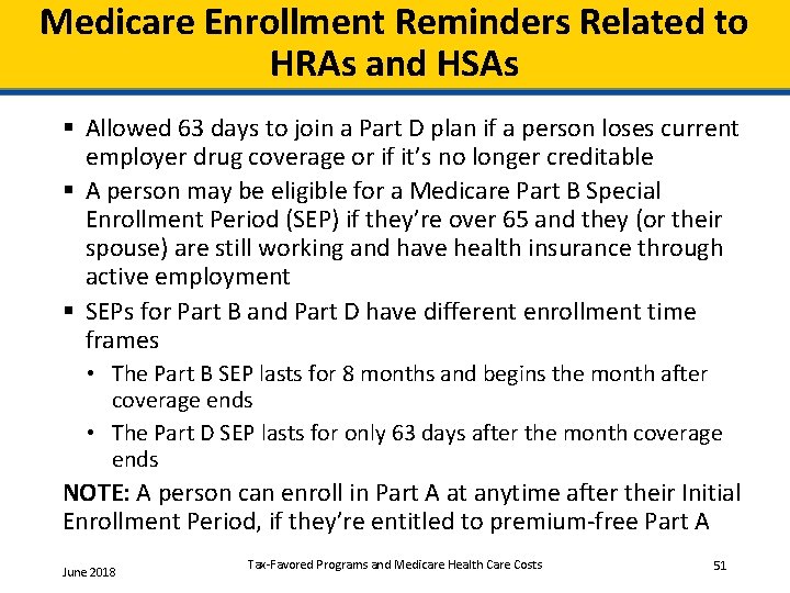 Medicare Enrollment Reminders Related to HRAs and HSAs § Allowed 63 days to join