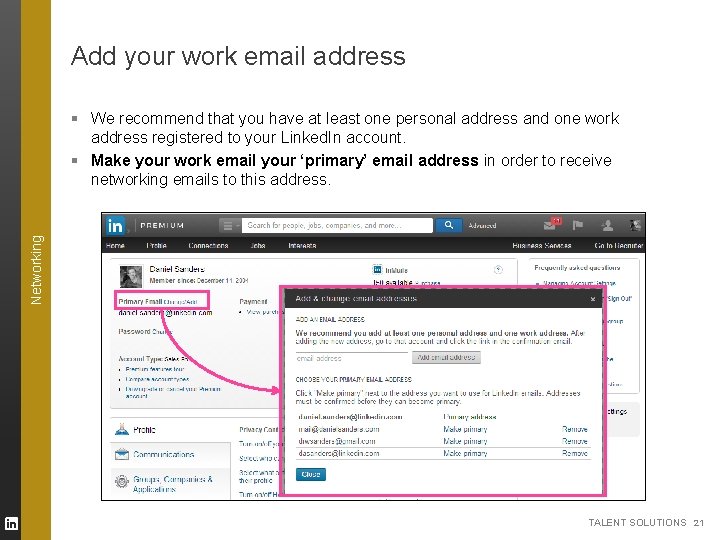 Add your work email address Networking § We recommend that you have at least Add your work email address Networking § We recommend that you have at least