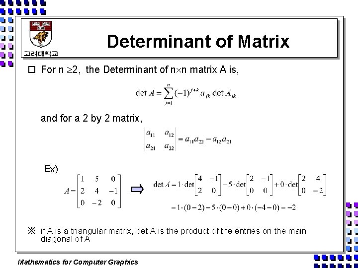 Determinant of Matrix o For n 2, the Determinant of n n matrix A