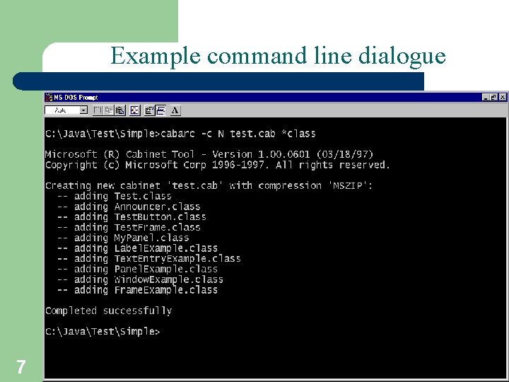 Example command line dialogue 7 T. Sharon - A. Frank 