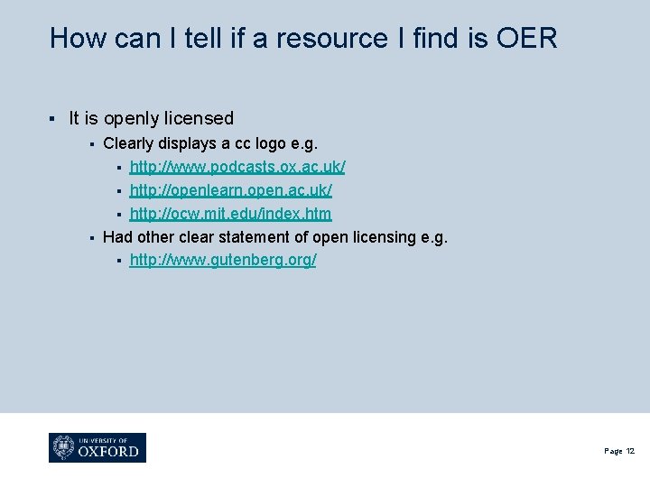 How can I tell if a resource I find is OER § It is