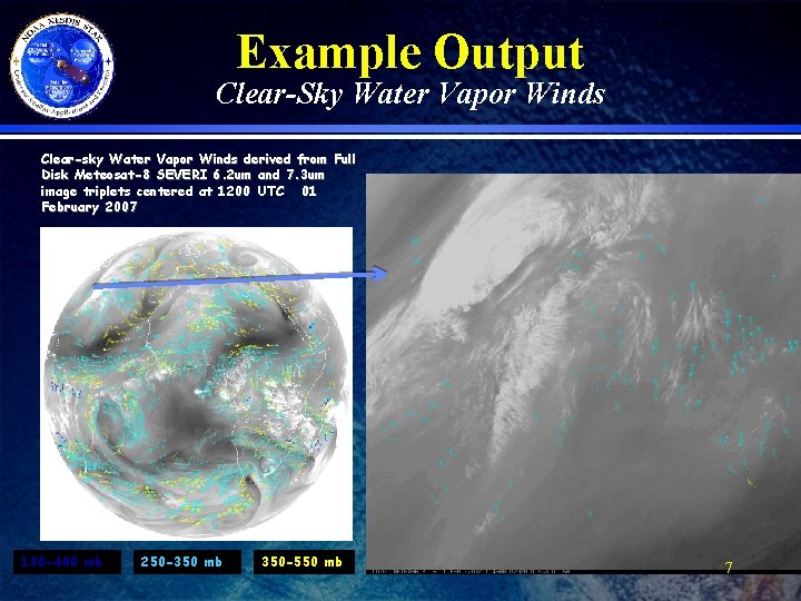 Example Output Clear-Sky Water Vapor Winds Clear-sky Water Vapor Winds derived from Full Disk