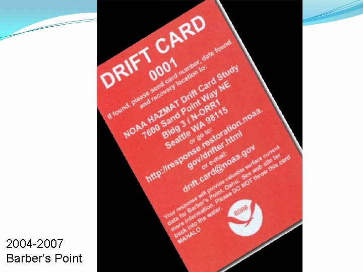 2004 -2007 Barber’s Point 