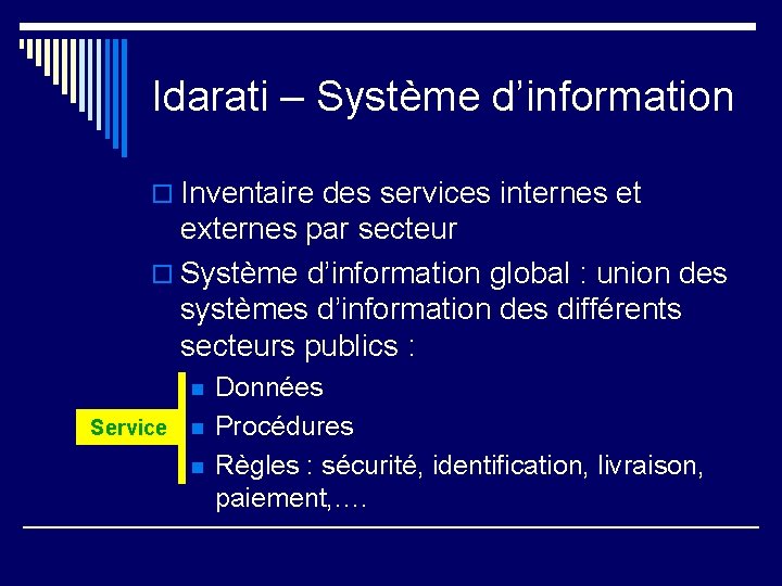 Idarati – Système d’information o Inventaire des services internes et externes par secteur o