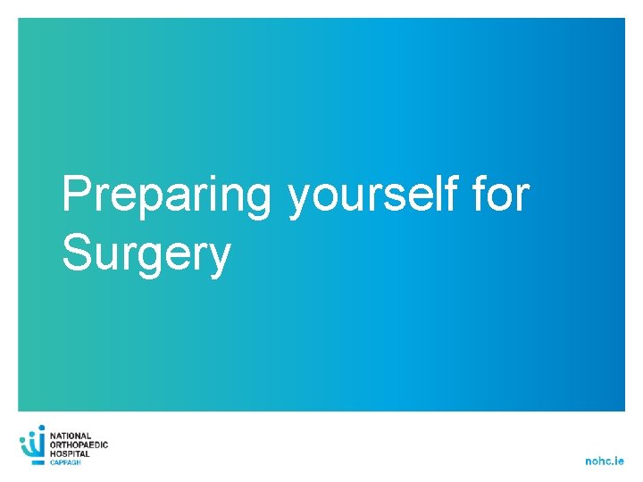 Preparing yourself for Surgery 