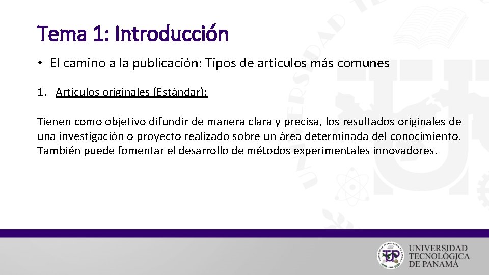 Tema 1: Introducción • El camino a la publicación: Tipos de artículos más comunes