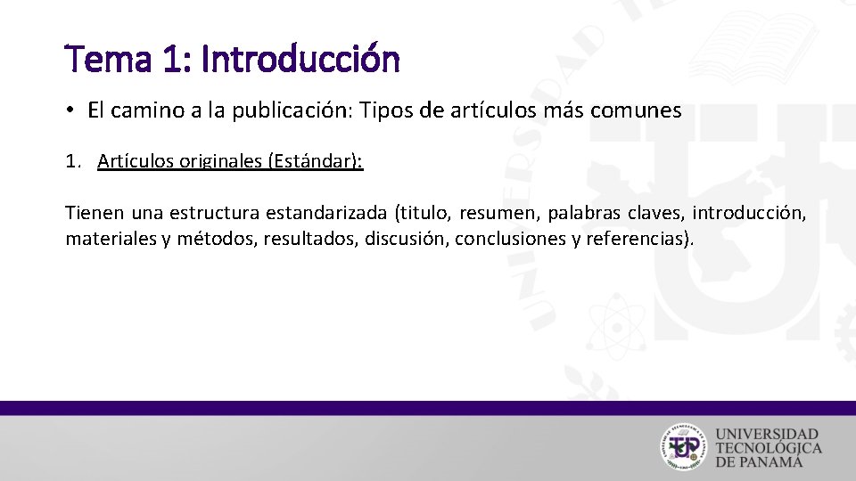 Tema 1: Introducción • El camino a la publicación: Tipos de artículos más comunes