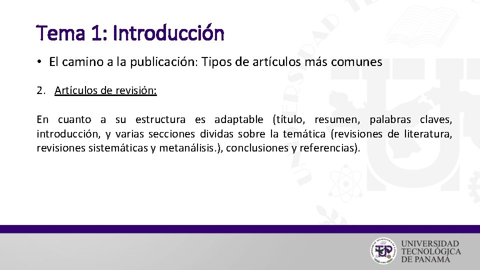 Tema 1: Introducción • El camino a la publicación: Tipos de artículos más comunes